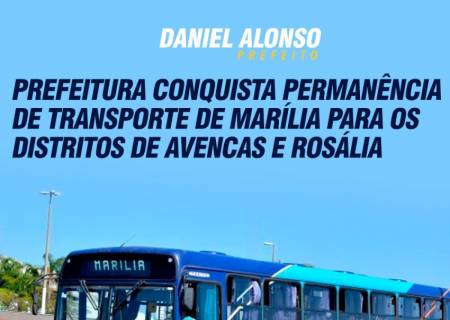 Prefeitura conquista permanncia de transporte de Marlia para os distritos de Avencas e Roslia