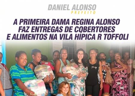 A Primeira Dama Regina Alonso faz entregas de cobertores e alimentos na Vila Hpica R Toffoli   