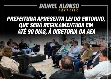 Prefeito Daniel Alonso apresenta Lei do Entorno, que ser regulamentada em at 90 dias