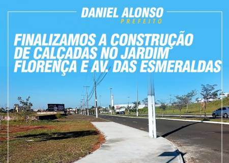 Finalizamos a construo de caladas no Jardim Florena e Av. das Esmeraldas