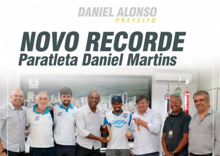 NOVO RECORDE Paratleta Daniel Martins, da AMEI,  recebido na Prefeitura de Marlia