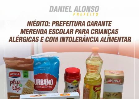  Gesto Daniel Alonso garante merenda escolar para crianas alrgicas e com intolerncia alimentar