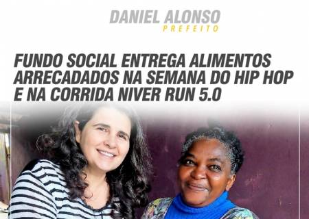 Fundo Social entrega alimentos arrecadados na Semana do Hip Hop e na Corrida Niver Run 5.0